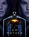 Nonton Film Online I Am Mother 2019