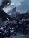 Concrete Utopia 2023 Sub Indo
