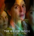 The Killer Inside The Ruth Finley Story (2024)