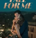 Fall for Me (2025)