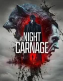 Night Carnage (2025)