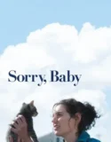 Sorry Baby (2025)