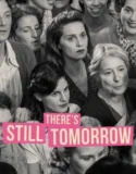 There’s Still Tomorrow (2023)