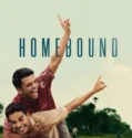 Homebound (2025)