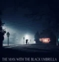 The Man with the Black Umbrella (2025)