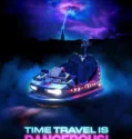 Time Travel Is Dangerous (2025)